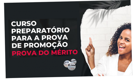 Curso Preparatório - Prova do Mérito - Acesse agora !